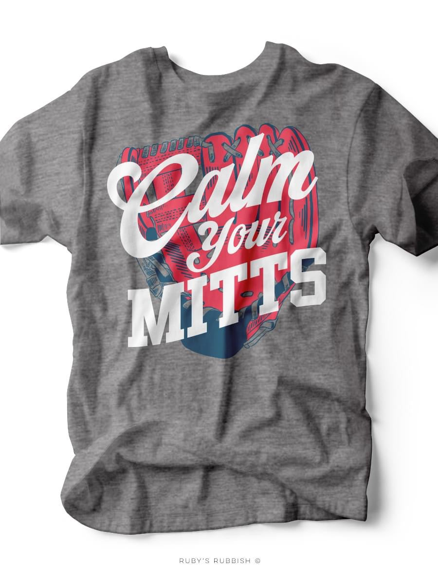 Calm Your Mitts Tee - Southern Grace Shoppe